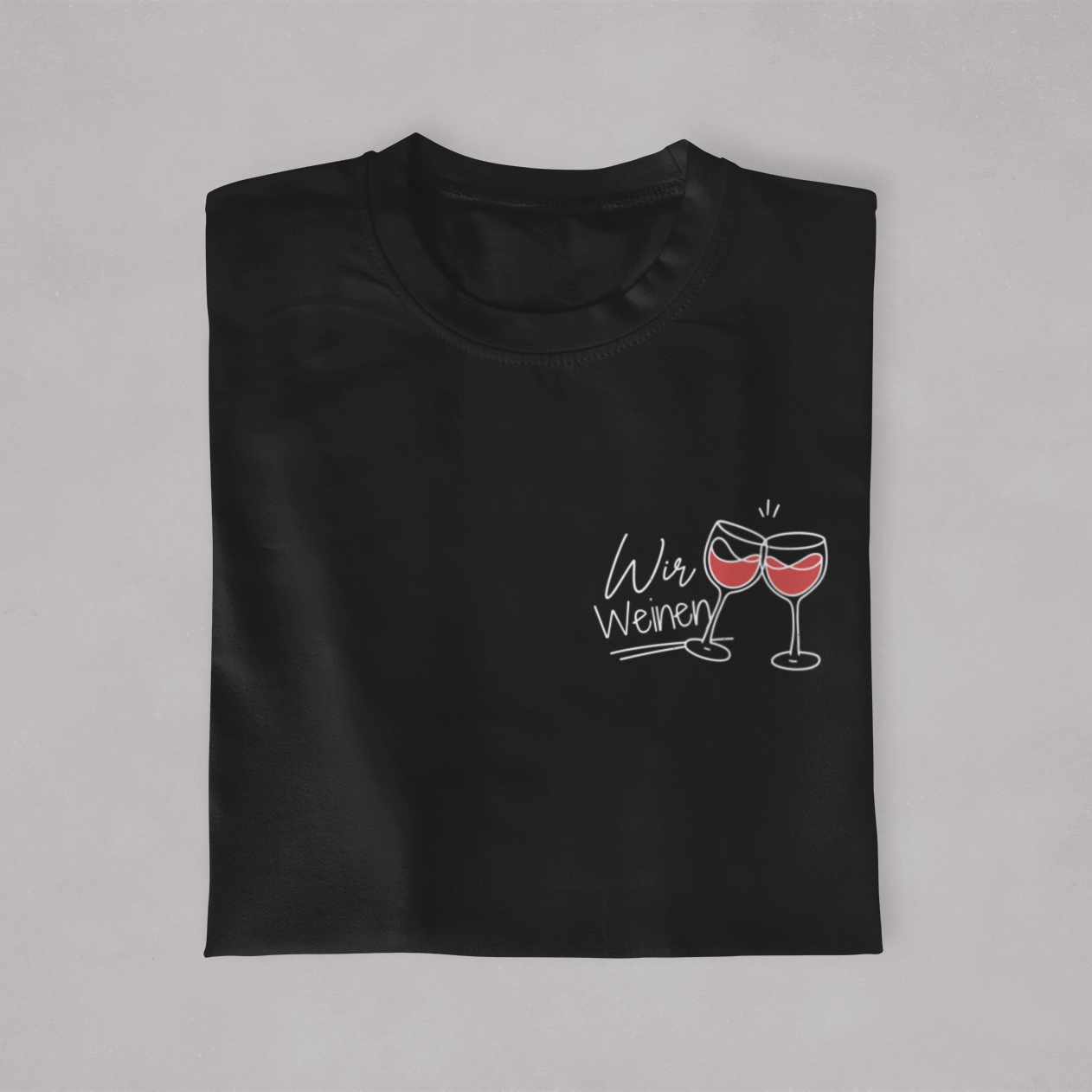 Wir weinen | BIO-Baumwolle Affirmations T-Shirt für Damen | Basickollektion