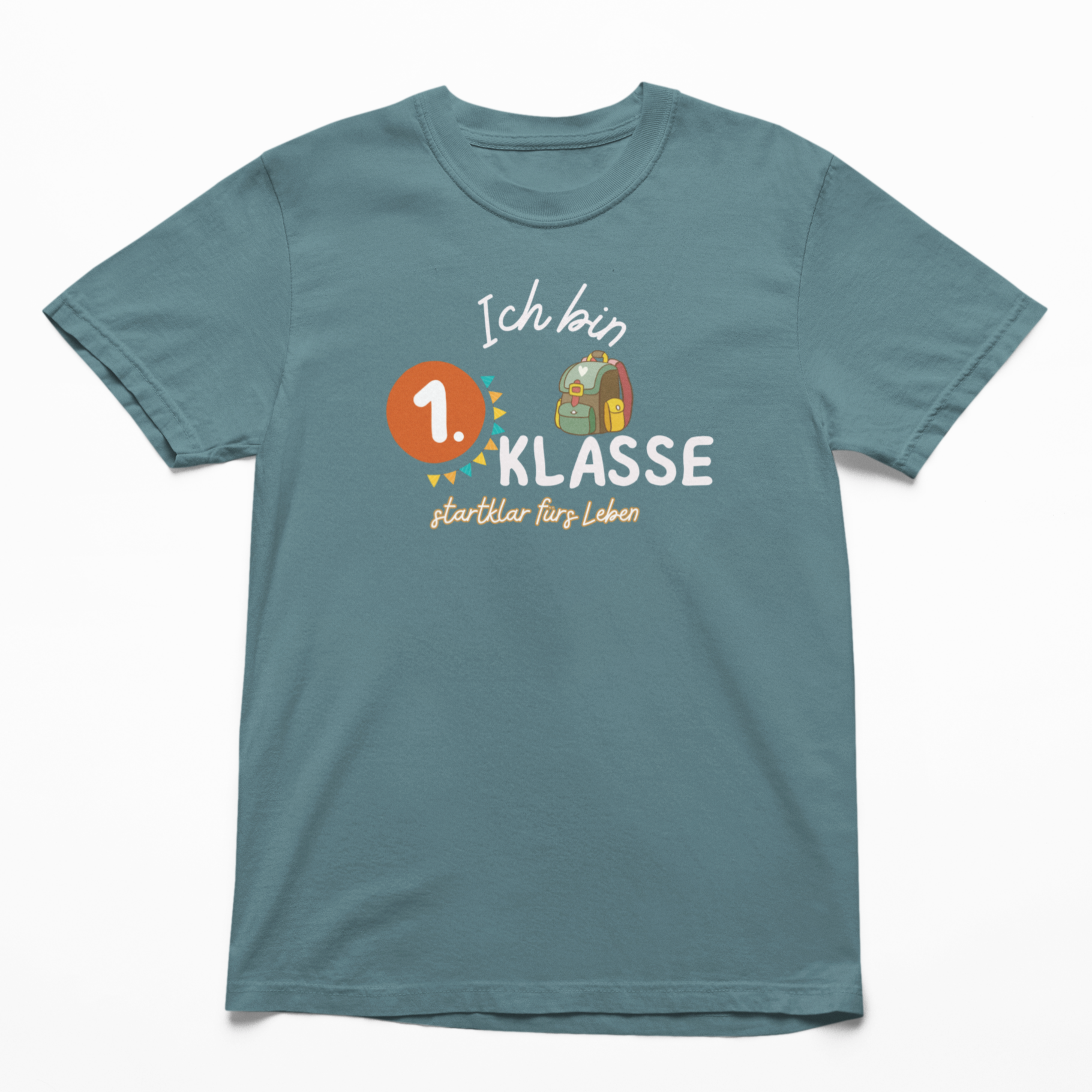T-Shirt in Teal mit dem Aufdruck: Ich bin 1. Klasse – startklar fürs Leben. Bio-Einschulungs-T-Shirt von Sinachtsam