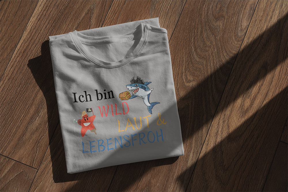 Wild, laut und lebensfroh - Kinder T-Shirt