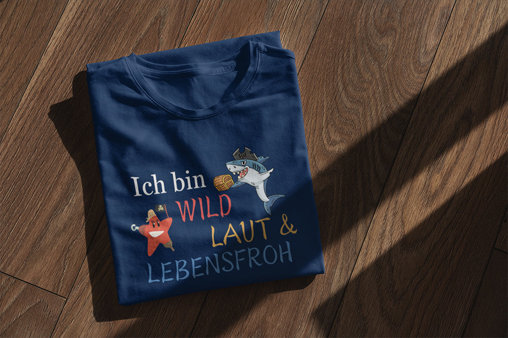 Wild, laut und lebensfroh - Kinder T-Shirt