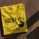 Nein ist ein ganzer Satz - Kinder T-Shirt