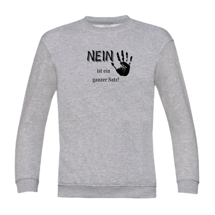 Nein ist ein ganzer Satz | Affirmations-Sweatshirt für Kinder | Weltveränderer
