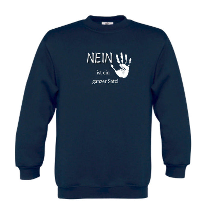 Nein ist ein ganzer Satz | Affirmations-Sweatshirt für Kinder | Weltveränderer