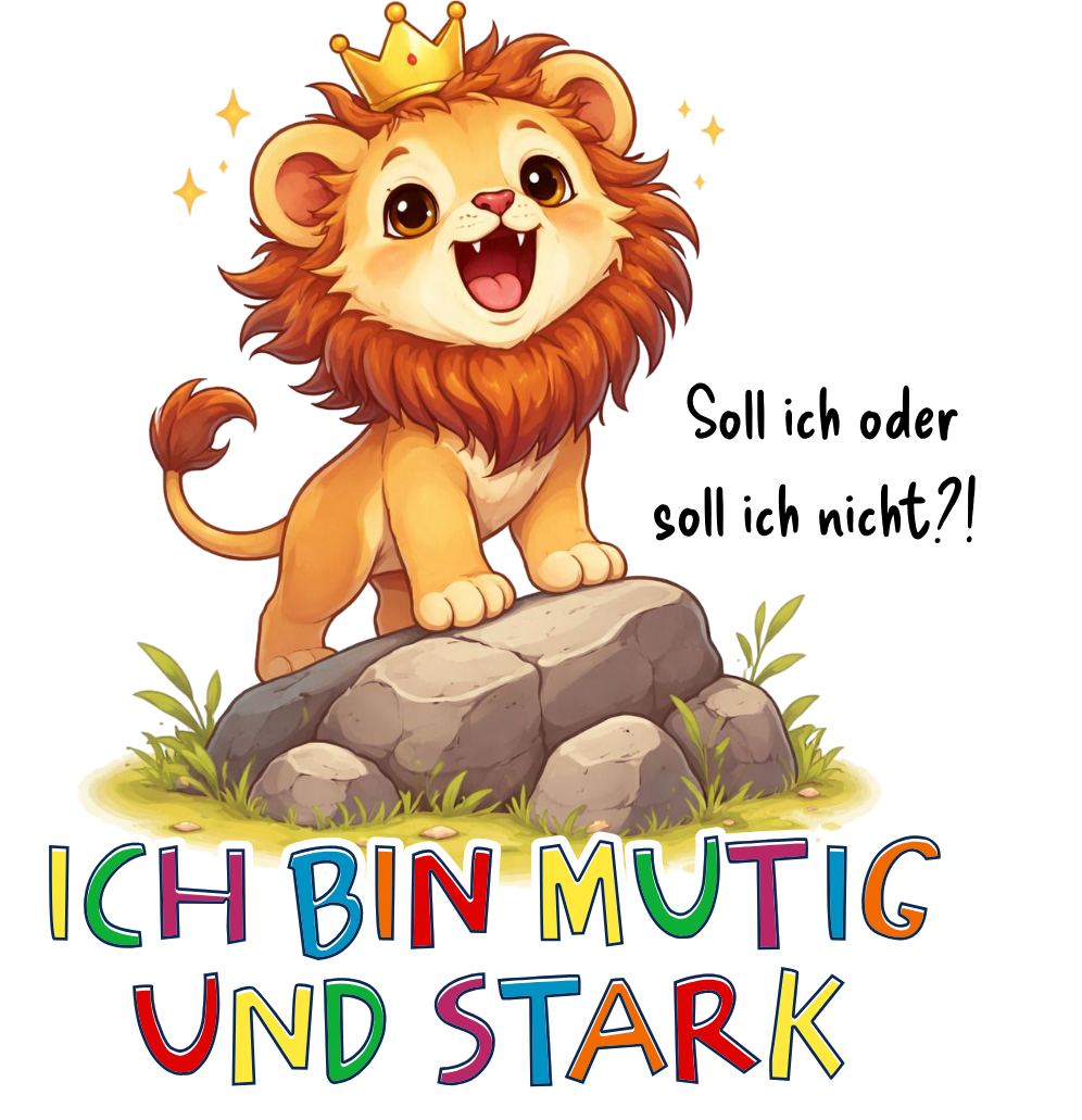 Lio der Löwe Illustration mit Krone und Affirmation „Ich bin mutig und stark“ – Sinachtsam Tierfreunde Design